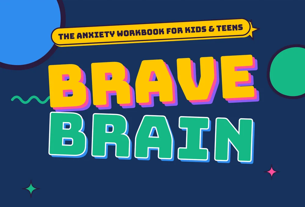 Brave Brain Anxiety Workbook